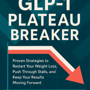 The GLP-1 Plateau Breaker eBook